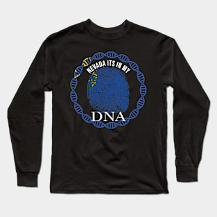 Nevada Its In My DNA - Nevadan Flag - Gift for Nevadan From Nevada Long Sleeve T-Shirt